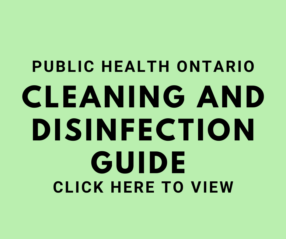 Public Health Ontario - Cleaning and Disinfection Guide - Click here to view